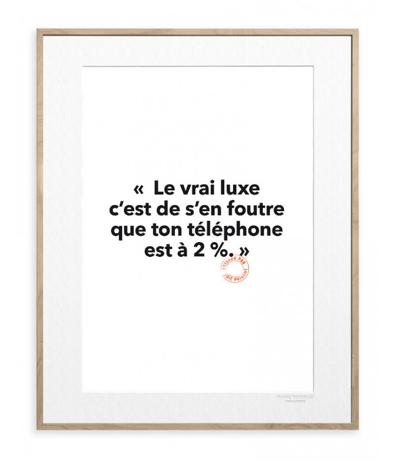 30x40 cm Loic Prigent 47 Le vrai luxe - Image Republic