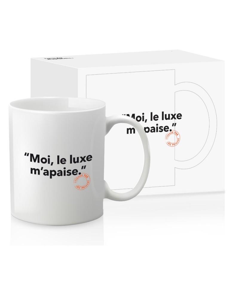 Mug Loic Prigent 118 Moi, Le Luxe M'Apaise - Image Républic
