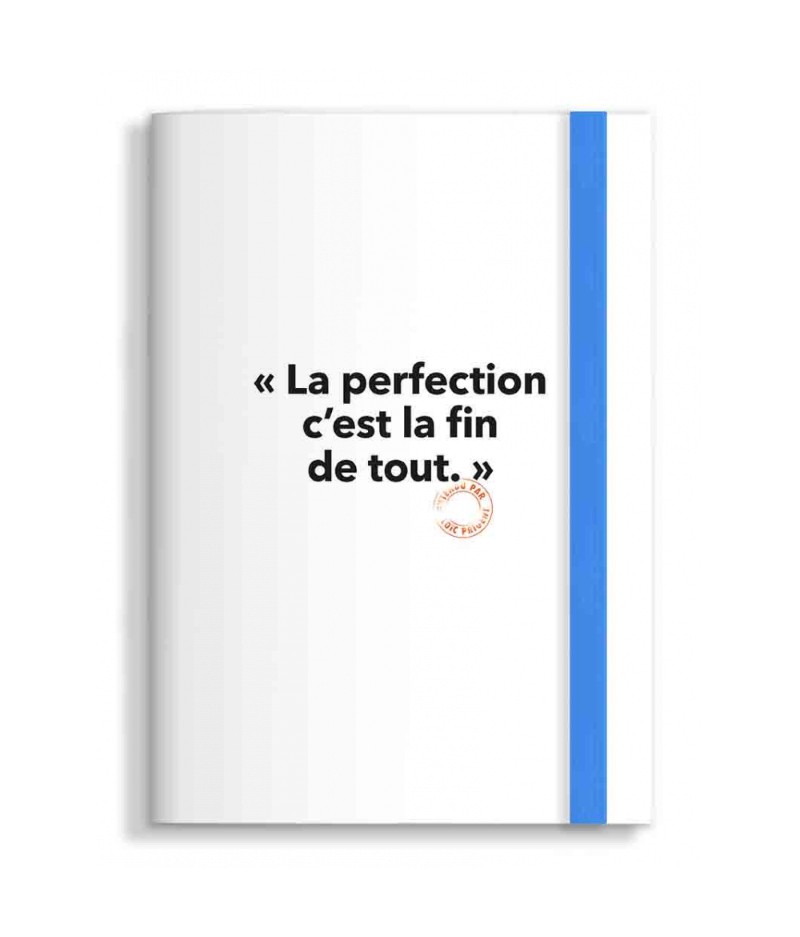 15x21 cm Note Book Loïc Prigent La Perfection c'est la fin de tout - Carnet Image Republic