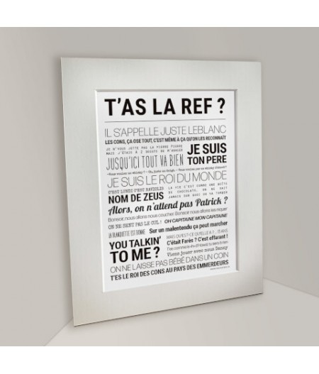 Affiche - T’as la ref ? - Tout est dit