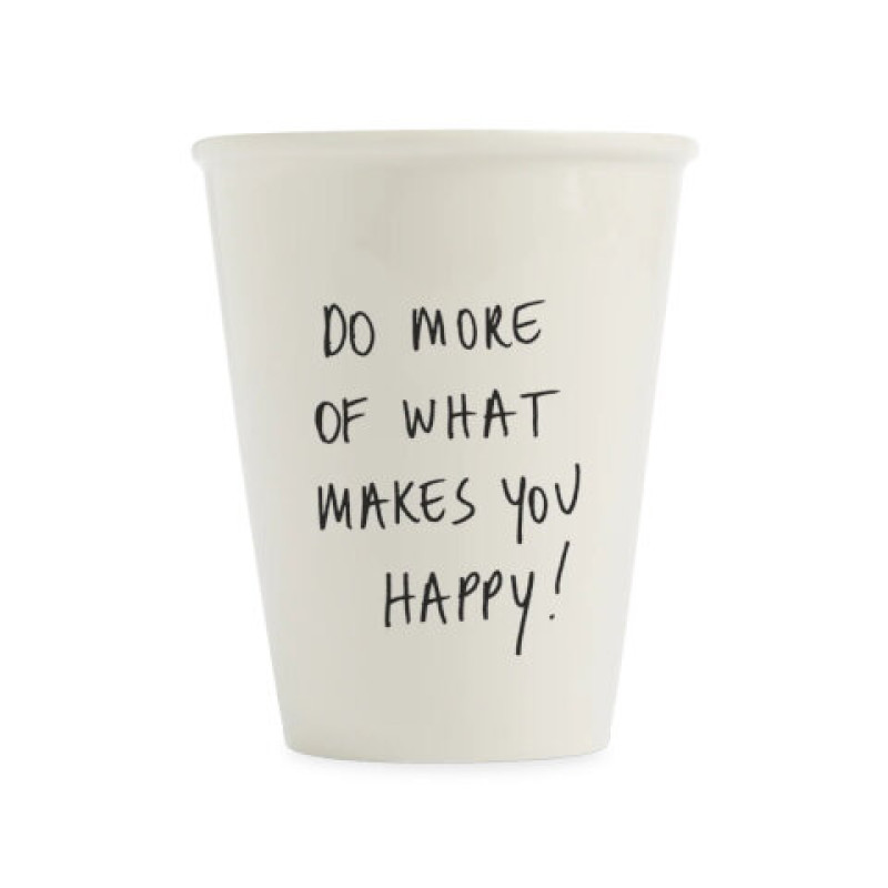 Tasse do more of what makes you - Helen B
