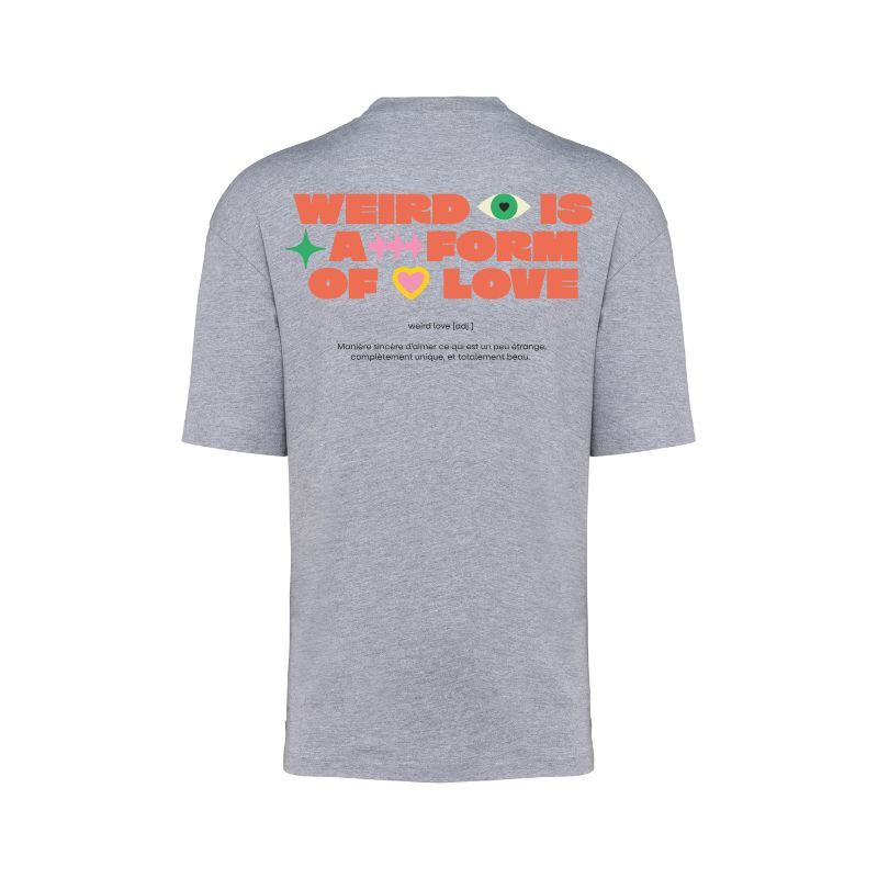 T-shirt en coton Oversize Weird is a form of love - L'Ornithorynque