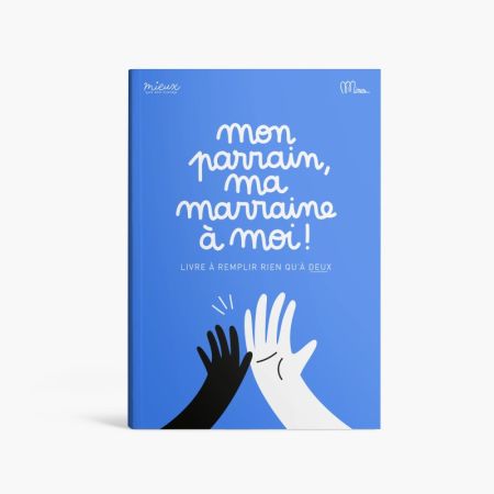 Livre à remplir - Mon parrain, ma marraine à moi - Minus