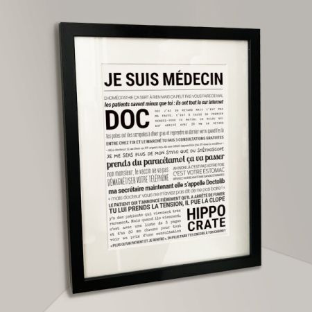 Affiche - Je Suis Médecin - Affiche Encadrée - Tout est dit