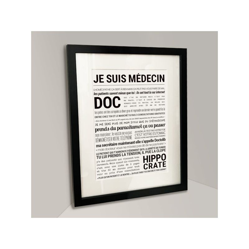 Affiche - Je Suis Médecin - Affiche Encadrée - Tout est dit