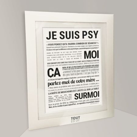 Affiche - Je Suis Psy - Affiche Encadrée - Tout est dit