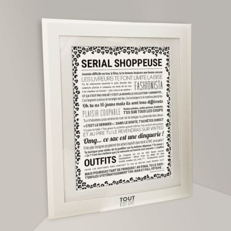 Affiche - Serial Shoppeuse - Affiche Encadrée - Tout est dit