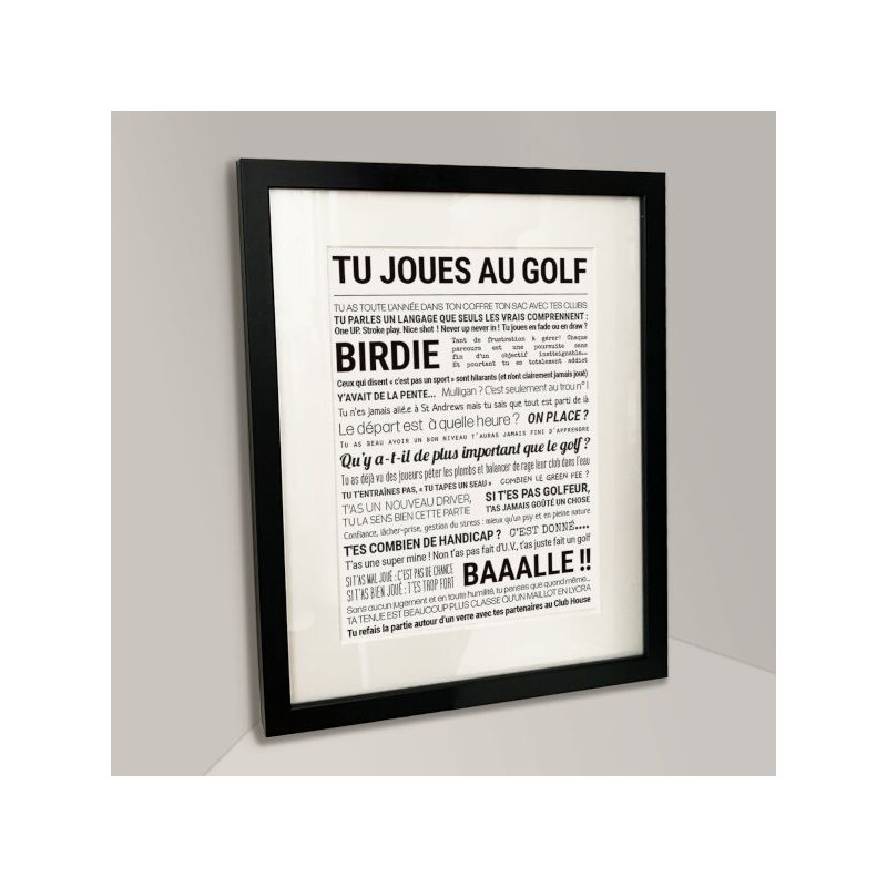Affiche - Tu Joues Au Golf - Affiche Encadrée - Tout est dit