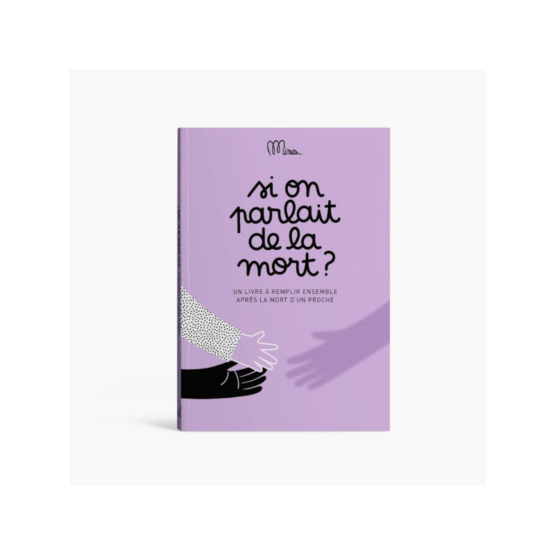 SI ON PARLAIT DE LA MORT ? - Minus