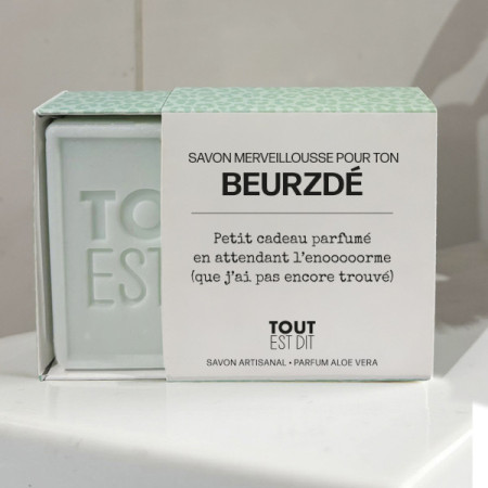 Savon beurzdé - Tout est dit