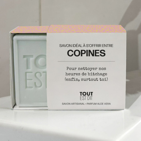 Savon Copines - Tout est dit