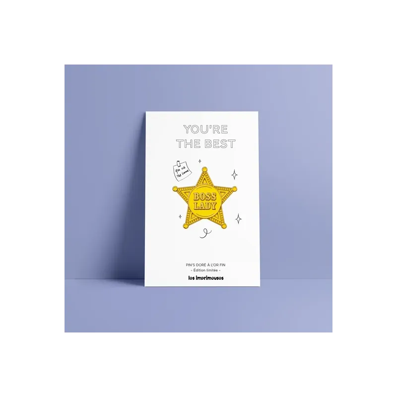 Pin's Boss Lady - You're the Best - Les Imprimeuses