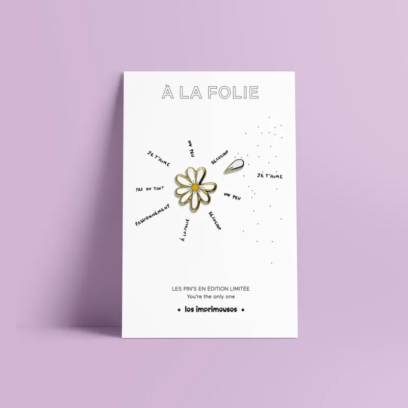 Pin’s Marguerite - À la folie - Les Imprimeuses
